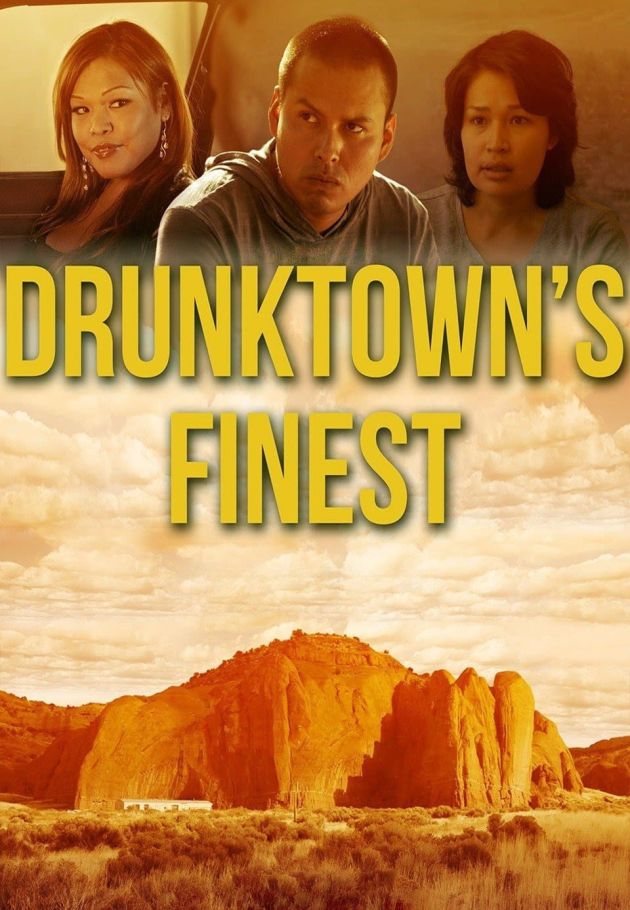 Drunktown's Finest