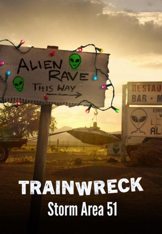 Trainwreck: Storm Area 51 Part 1