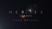 Heroes Reborn - Dark Matters Official Trailer