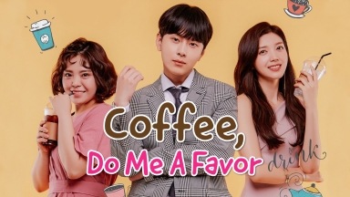 Coffee, Do Me a Favor