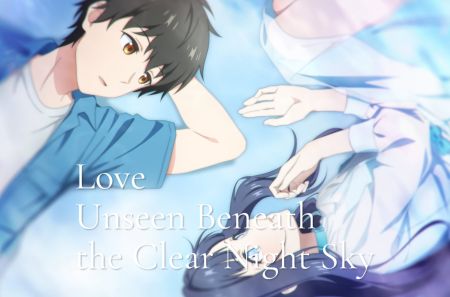 Love Unseen Beneath the Clear Night Sky
