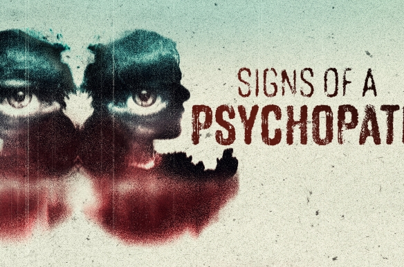 Signs of a Psychopath