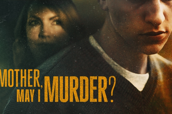 Mother, May I Murder?