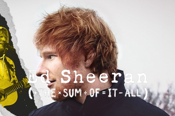 Ed Sheeran: The Sum of It All