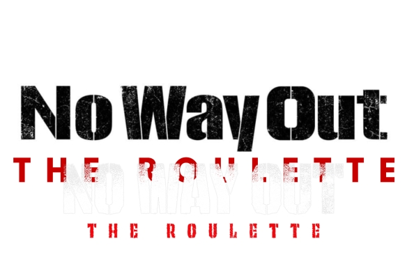 No Way Out: The Roulette