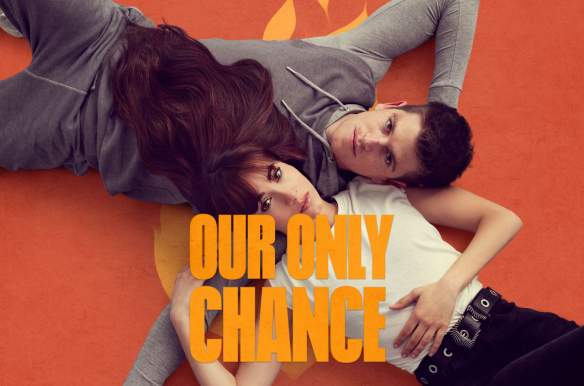 Our Only Chance