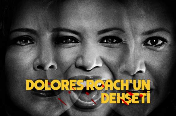 The Horror of Dolores Roach