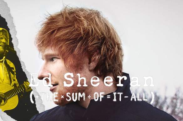 Ed Sheeran: The Sum of It All