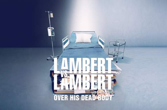 Lambert vs. Lambert: Over His Dead Body