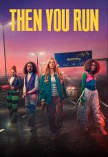 Then You Run