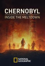 Chernobyl: Inside The Meltdown
