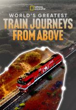 World's Greatest Train Journeys from Above