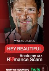 Hey Beautiful: Anatomy of a Romance Scam