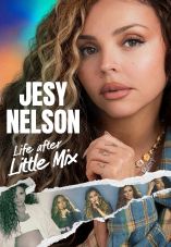 Jesy Nelson: Life After Little Mix