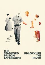 The Stanford Prison Experiment: Unlocking the Truth