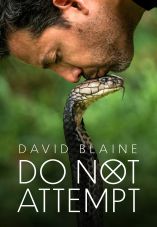 David Blaine Do Not Attempt