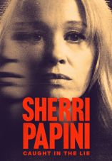 Sherri Papini: Caught in the Lie