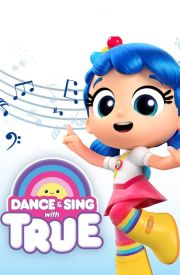 Dance & Sing with True Türkçe Dublaj