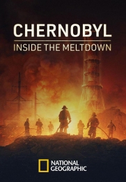 Chernobyl: Inside The Meltdown