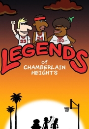 Legends of Chamberlain Heights
