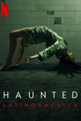 Haunted: Latin America