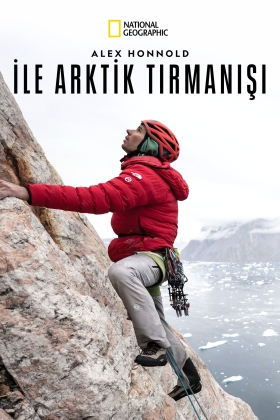 Arctic Ascent with Alex Honnold