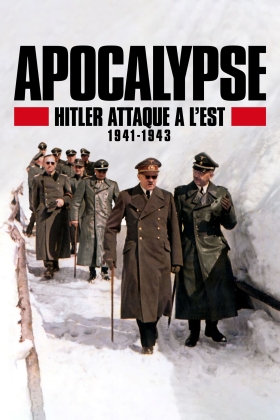 Apocalypse Hitler attaque à l'Est