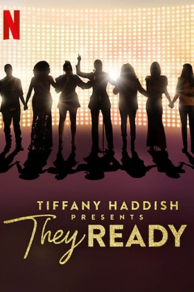 Tiffany Haddish Presents: They Ready