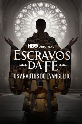 Slaves of Faith: Heralds of the Gospel