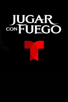 Jugar Con Fuego