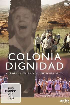 A Sinister Sect: Colonia Dignidad