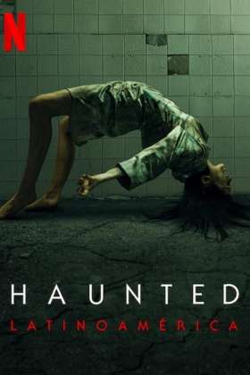 Haunted: Latin America
