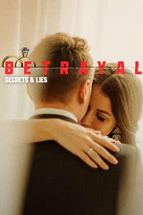 Betrayal: Secrets & Lies
