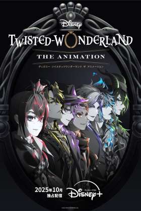 Disney Twisted Wonderland: The Animation