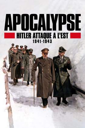 Apocalypse Hitler attaque à l'Est