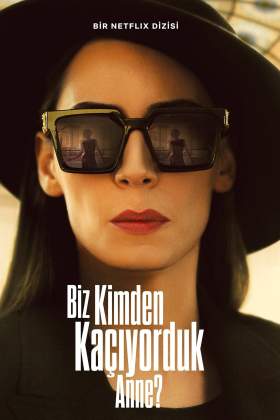 Biz Kimden Kaçiyorduk Anne?