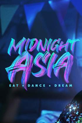 Midnight Asia: Eat Dance Dream