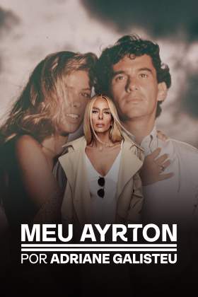 My Ayrton by Adriane Galisteu