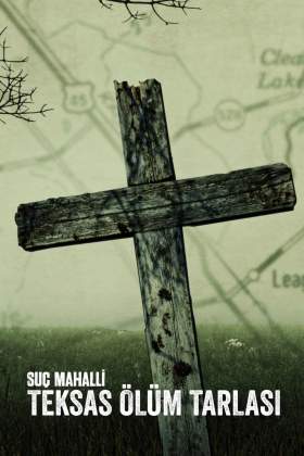 Crime Scene: The Texas Killing Fields