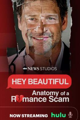 Hey Beautiful: Anatomy of a Romance Scam