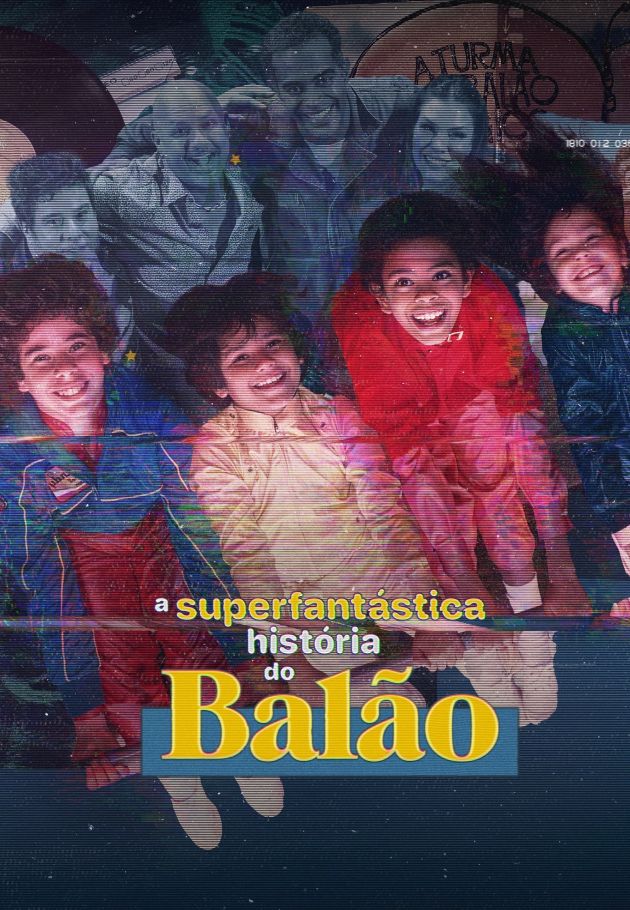 The Superfantastic Story of Balão