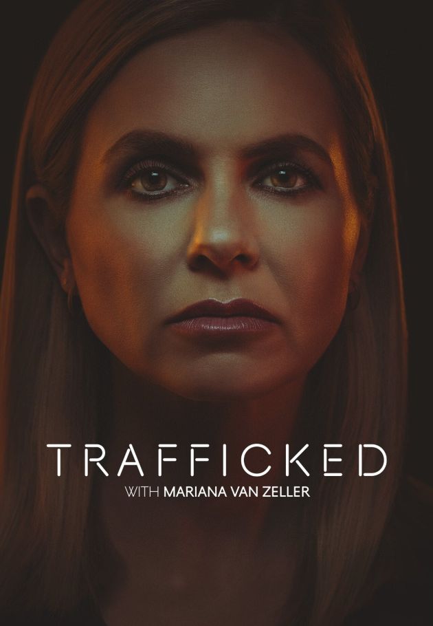 Trafficked with Mariana van Zeller