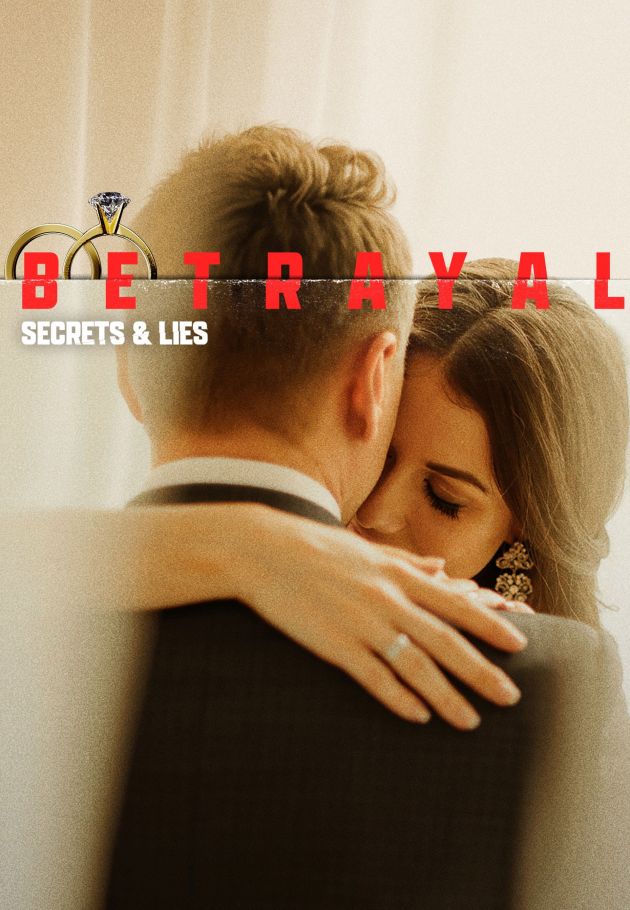 Betrayal: Secrets & Lies