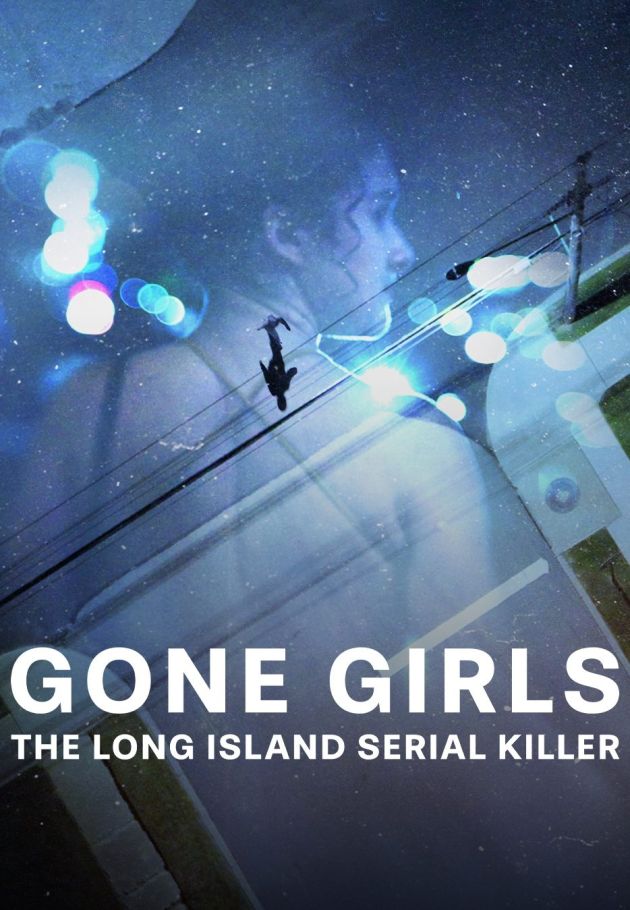 Gone Girls: The Long Island Serial Killer