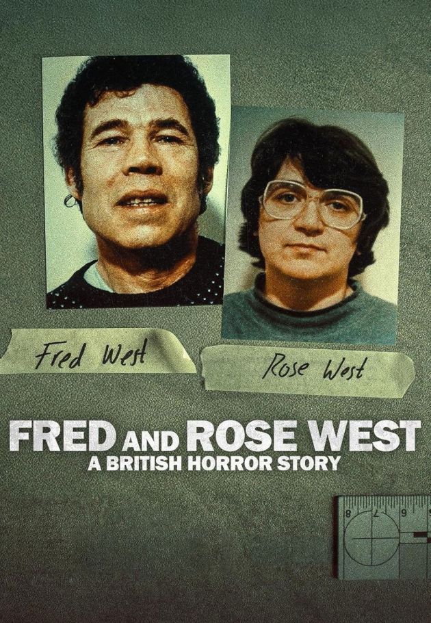 Fred and Rose West: A British Horror Story