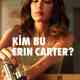 Who Is Erin Carter? Türkçe Dublaj