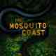 The Mosquito Coast