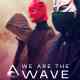 We Are the Wave Türkçe Dublaj
