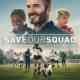 Save Our Squad Türkçe Dublaj