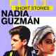 Elite Short Stories: Nadia Guzmán